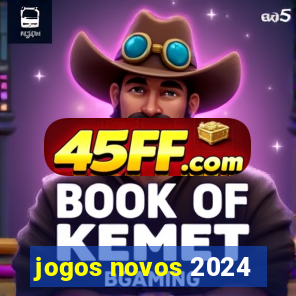 jogos novos 2024